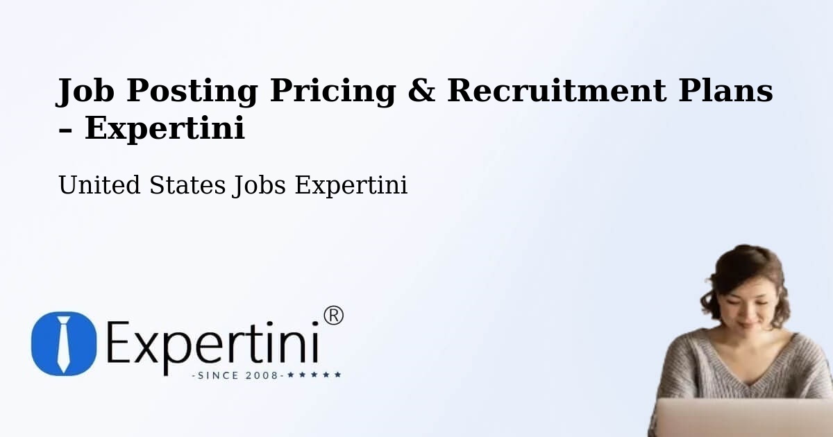Job Posting Pricing & Recruitment Plans – Ruston - Ruston, United States Jobs Expertini